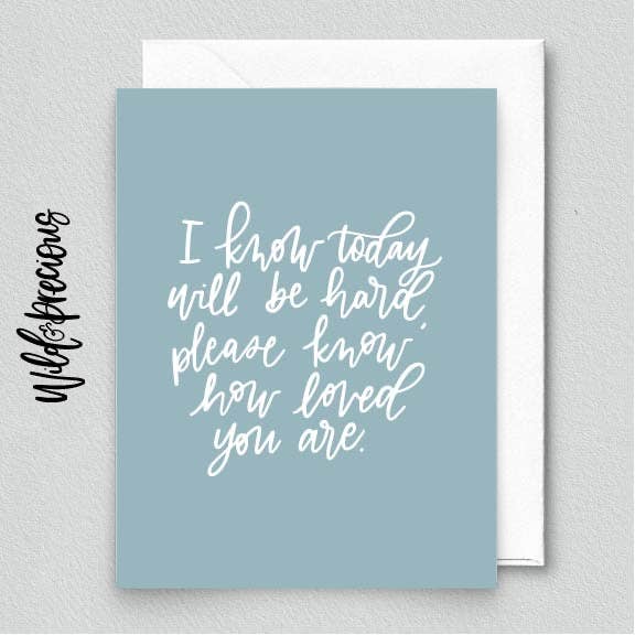 'Hard Day' Sympathy Card