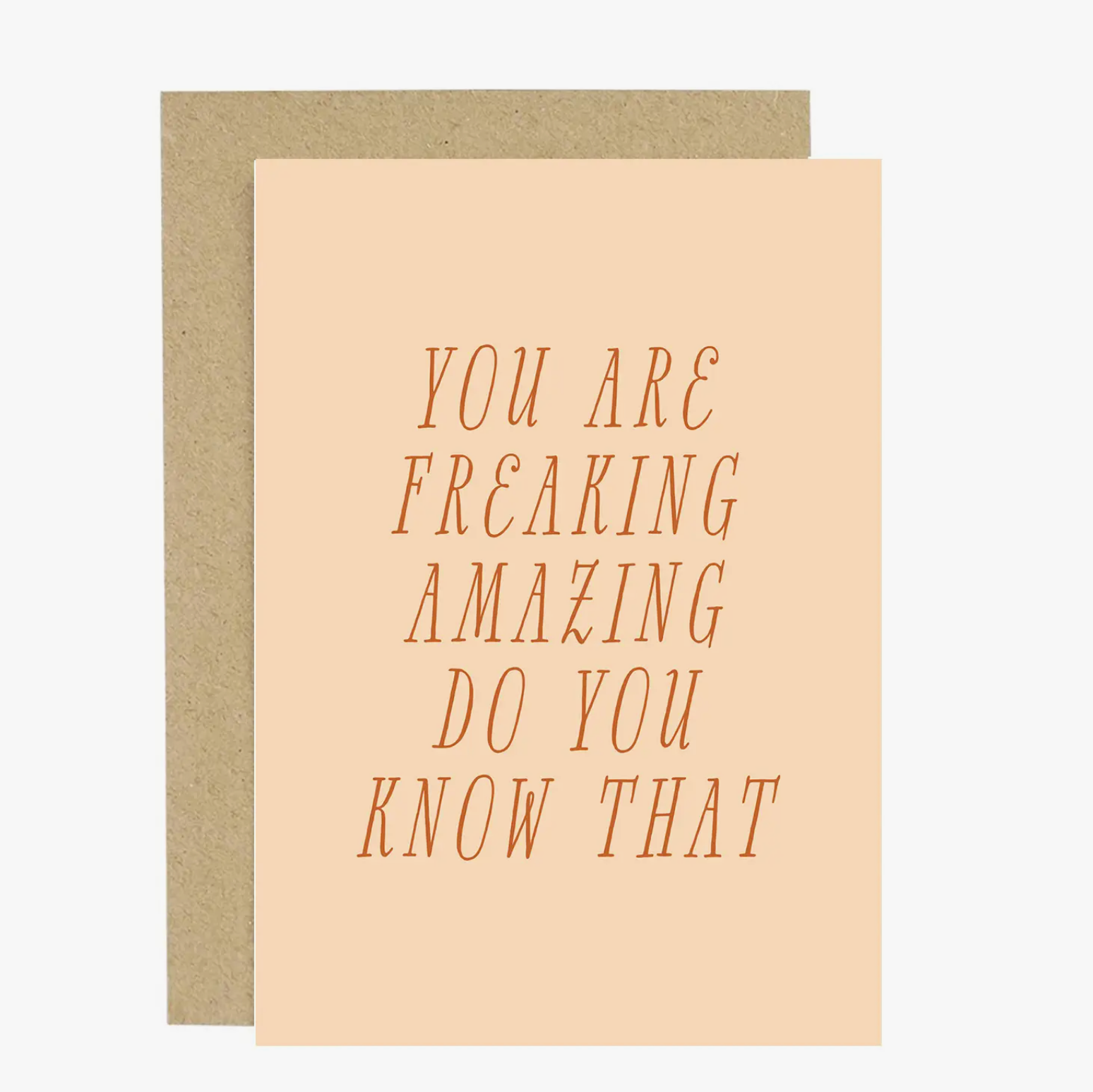 'You Are Freaking Amazing' Card
