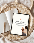 Week-by-Week Postpartum Recovery Handbook