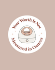 'Your Worth Is Not Measured In Ounces' Sticker